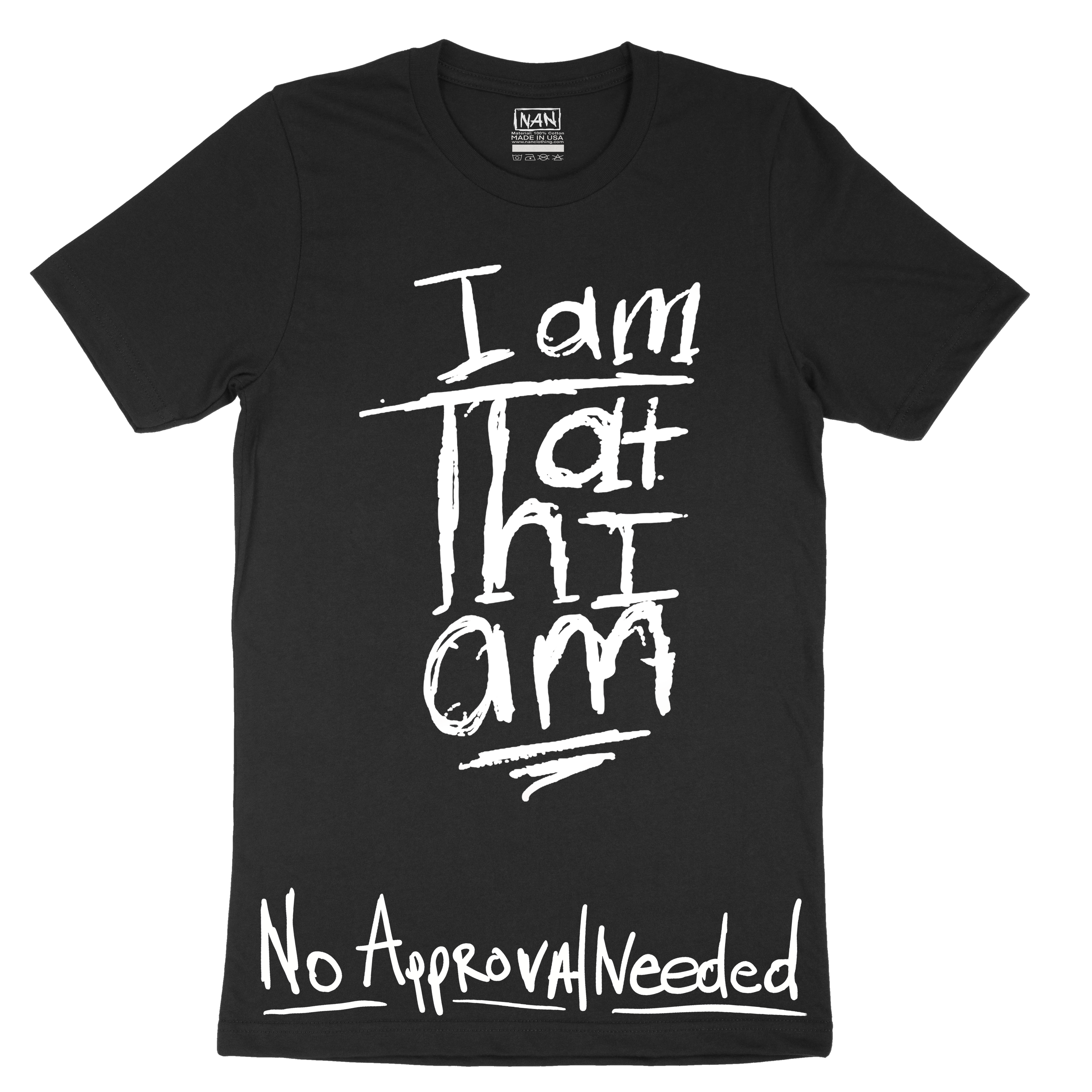 I Am That I Am – No Approval Needed Tee